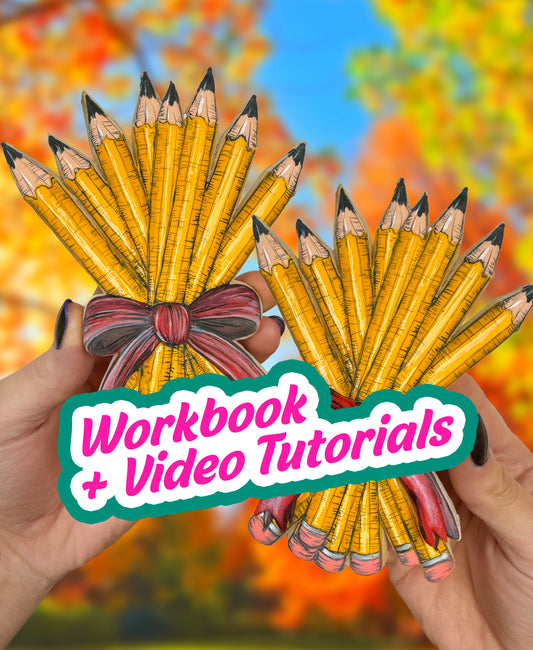 Bouquet of Sharpened Pencils -- Workbook + Pre-Recorded Tutorials
