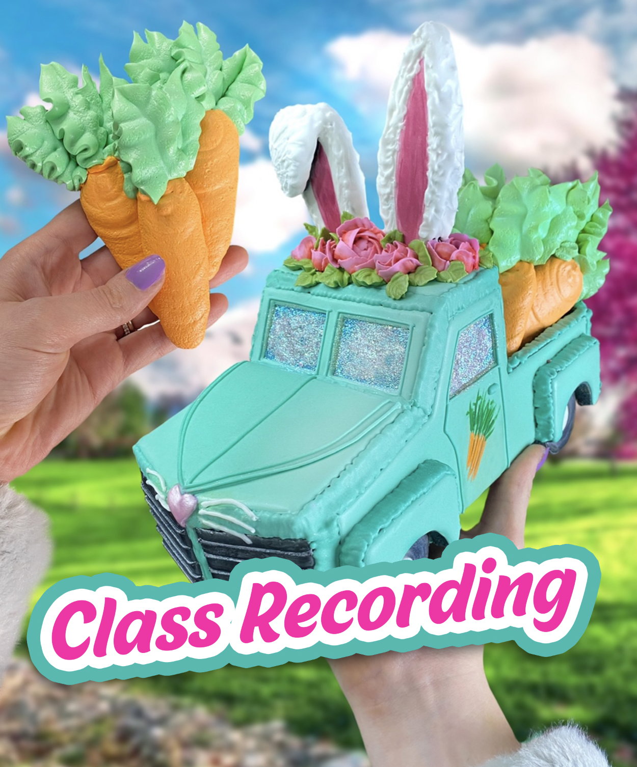 The Easter Truck -- CLASS RECORDING