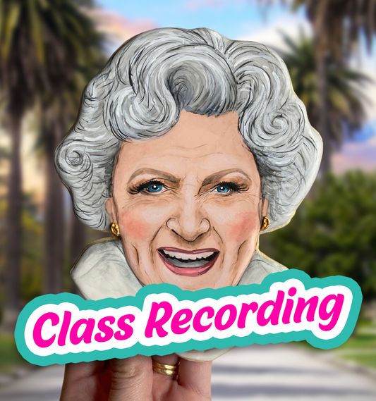 Betty White -- CLASS RECORDING