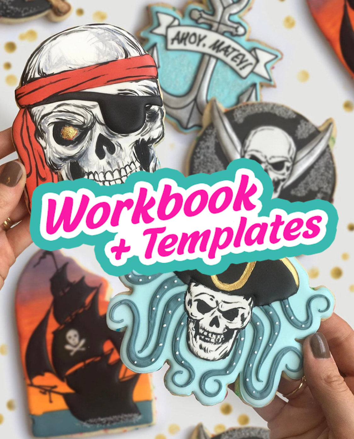 Pirates, Ahoy! Cookies -- Digital Template & Workbook
